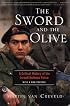 The Sword and the Olive: A Critical History of the Israeli Defense Force