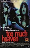 Too Much Heaven - Kathryn Erbe David Arquette