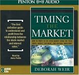 Timing the Market: How To Profit in Stock Market Using The Yield Curve, Market Sentiment, And Cultural Indicators by.Deborah J. Weir