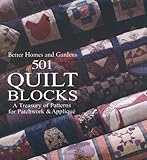 501 Quilt Blocks: A Treasury of Patterns for Patchwork & Applique (Better Homes and Gardens Cooking)