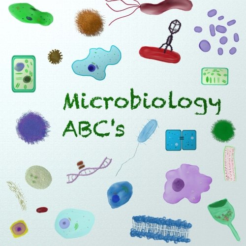 Microbiology ABC's, by Michael Joseph Bacotti