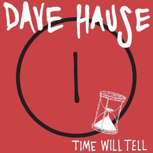 Dave Hause-Time Will Tell-(7 Inch Vinyl)-2012-FNT Download