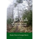The Walk: Reflections on Life and Faith from the Appalachian Trail (Volume 1)