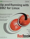 Up and Running With DB2 for Linux (Ibm Redbooks)