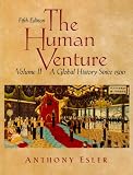 The Human Venture: A Global History, Volume 2 (since 1500) (5th Edition)