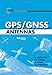 GPS/Gnss Antennas (GNSS Technology and Applications)