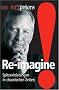 Re-imagine. Spitzenleistungen in chaotischen Zeiten (Gabal Management) (Gabal Management)