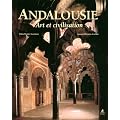 Andalousie : Art et civilisation