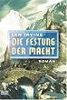 Die Festung der Macht: Die drei Welten Band 4