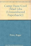 Camp Daze/Cool (Mad Libs (Unnumbered Paperback))
