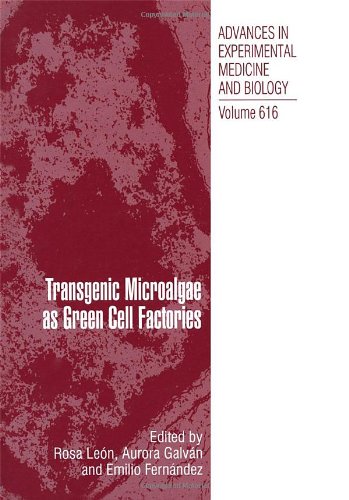 Transgenic Microalgae as Green Cell Factories (Advances in Experimental Medicine and Biology)
