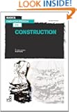 Basics Fashion Design: Construction
