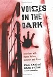 Voices in the dark : interviews with horror writers, directors and actors