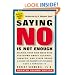 Saying No Is Not Enough Second Edition: Helping Your Kids Make Wise Decisions About Alcohol, Tobacco, and Other Drugs-A Guide for Parents of Children Ages 3 Through 19