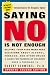 Saying No Is Not Enough: Helping Your Kids Make Wise Decisions About Alcohol, Tobacco, and Other Drugs-A Guide for Parents of Children Ages 3 Through 19