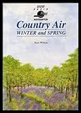 Country air : winter and spring