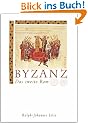 Byzanz. Das zweite Rom