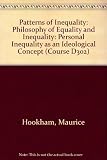 The philosophy of equality & inequality / prepared for the [Open University] course team by Maurice Hookham. Personal inequality as an ideological concept / prepared by Clive Holloway ; for the [Open 