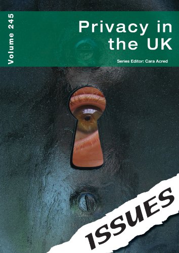 Privacy in the UK: 245 (Issues)