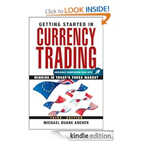 Getting Started in Currency Trading: Winning in Today's Forex Market (Getting Started In.....)