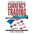 Getting Started In Currency Trading: Winning In Today's Forex Market (getting 