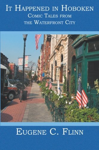 It Happened in Hoboken: Comic Tales from the Waterfront City