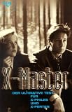 Akte X - X- Master - Der ultimative Test f&uuml;r X- Philes und X- Perten - James Hatfield, George Burt