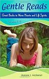 Gentle Reads: Great Books to Warm Hearts and Lift Spirits, Grades 5-9 (Children's and Young Adult Literature Reference)