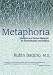 Metaphoria: Metaphor and Guided Metaphor for Psychotherapy and Healing