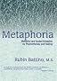 Metaphoria: Metaphor and Guided Metaphor for Psychotherapy and Healing