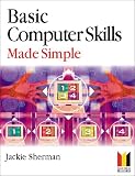 Basic Computer Skills Made Simple (Made Simple Computer)