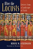 After the Locusts: Letters from a Landscape of Faith
