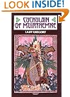 Cuchulain of Muirthemne: The Story of the Men of the Red Branch of Ulster, arranged and put into English by Lady Gregory (Coole Edition of the Collected Works of)