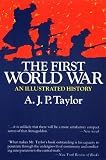 The First World War A.J.P. Taylor