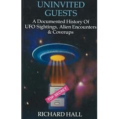 Uninvited Guests: A Documented History of Ufo Sightings, Alien Encounters and Coverups