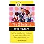 The Q Guide to Will and Grace: Stuff You Didn't Even Know You Wanted to Know...about Will, Grace, Jack, Karen, and lots of guest stars (Pop Culture Out There Guides)