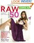 The Raw 50: 10 Amazing Breakfasts, Lunches, Dinners, Snacks, and Drinks for Your Raw Food Lifestyle