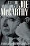 The Life and Times of Joe McCarthy: A Biography