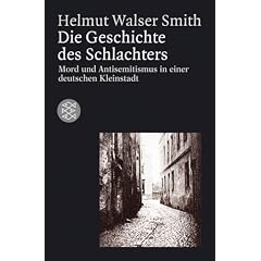 Die Geschichte des Schlachters: Mord und Antisemitismus in einer deutschen Kleinstadt. (Die Zeit des Nationalsozialismus)