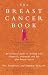 The Breast Cancer Book: A Personal Guide to Help You Through it and Beyond