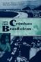 Cr�nicas Brasileiras (University of Florida Center for Latin American Studies)