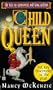 The Child Queen: The Tale of Guinevere and King Arthur