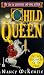 Books : The Child Queen: The Tale of Guinevere and King Arthur