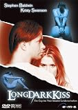 Long Dark Kiss - Stephen Baldwin
