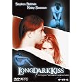 Long Dark Kiss