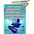 Foodservice Cost Control Using Microsoft(r) Excel(r) for Windows