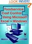 Foodservice Cost Control Using Microsoft(r) Excel(r) for Windows