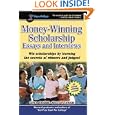 Money-Winning Scholarship Essays and Interviews: Insider Strategies from Judges and Winners