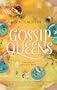 The Gossip Queens (Harlequin Next)