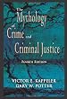 The Mythology of Crime and Criminal Justice